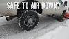 Comfort Or Dangerous Should You Air Down Hd Truck Tires