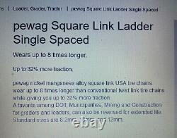 PEWAG STRONGEST CHAIN 14.00-24 ALLOY SQUARE LINK Loader Grader Scraper