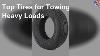 Top Tires For Towing Heavy Loads